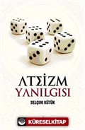 Ateizm Yanılgısı