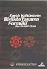 Farklı Kültürlerin Birlikte Yaşama Formülü