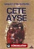 Çete Ayşe (1-2 takım)