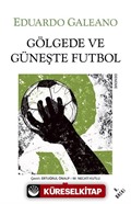 Gölgede ve Güneşte Futbol