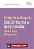 Türkiye'de ve Dünya'da Sözlük Yazımı ve Araştırmaları