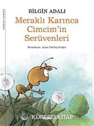 Meraklı Karınca Cimcim'in Serüvenleri