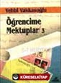 Öğrencime Mektuplar 3