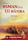 Hazreti Osman'dan 111 Hatıra