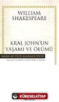 Kral John'un Yaşamı ve Ölümü (Ciltli)