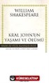 Kral John'un Yaşamı ve Ölümü (Ciltli)