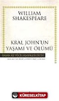 Kral John'un Yaşamı ve Ölümü (Karton Kapak)