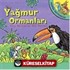 Yağmur Ormanları - Harika Hayvanlar