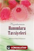 Peygamberimizin Hanımlara Tavsiyeleri