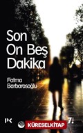 Son On Beş Dakika