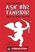 Aşk Bir Tanrıdır