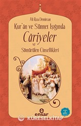 Kur'an ve Sünnet Işığında Cariyeler ve Sömürülen Cinsellikler
