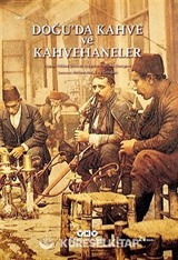 Doğu'da Kahve ve Kahvehaneler