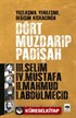 Dört Muzdarip Padişah