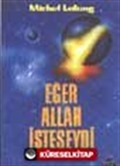 Eğer Allah İsteseydi