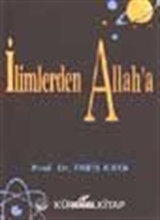 İlimlerden Allah' a