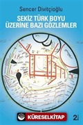 Sekiz Türk Boyu Üzerine Bazı Gözlemler