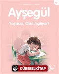 Ayşegül / Yaşasın Okul Açılıyor