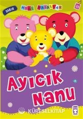 Ayıcık Nanu - Sabır / Mini Masallar