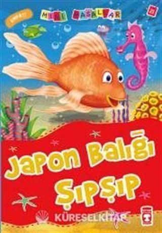 Japon Balığı Şıpşıp - Empati / Mini Masallar