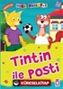 Tintin ile Posti - Dürüstlük / Mini Masallar