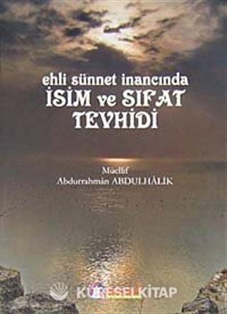 Ehli Sünnet İnancında İsim ve Sıfat Tevhidi