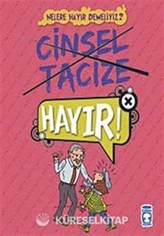 Cinsel Tacize Hayır!! / Nelere Hayır Demeliyiz?