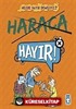 Haraca Hayır!! / Nelere Hayır Demeliyiz?