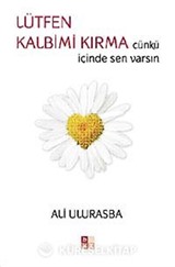 Lütfen Kalbimi Kırma