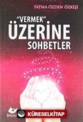 Vermek Üzerine Sohbetler