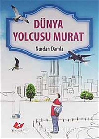Dünya Yolcusu Murat