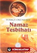 Türkçe Okunuşlu Namaz Tesbihatı (Cep Boy)