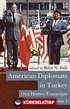 American Diplomats in Turkey