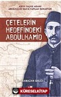 Çetelerin Hedefindeki Abdülhamid