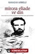 Mircea Eliade ve Din