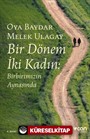 Bir Dönem İki Kadın