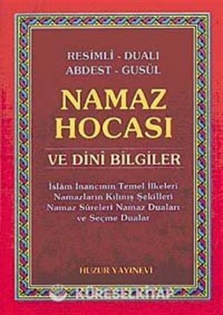 Resimli Dualı Abdest Gusül Namaz Hocası ve Dini Bilgiler (Cep Boy)