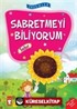 Sabretmeyi Biliyorum-Sabır