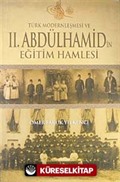 Türk Modernleşmesi ve II.Abdülhamid'in Eğitim Hamlesi