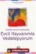 Evcil Hayvanımla Vedalaşıyorum