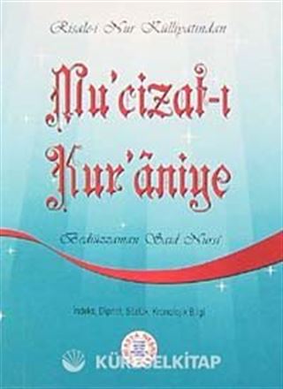 Mu'cizat-ı Kur'an'iye (Cep Boy, Dipnot, Sözlük, Kronolojik Bilgi)