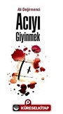 Acıyı Giyinmek