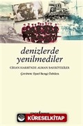 Denizlerde Yenilmediler