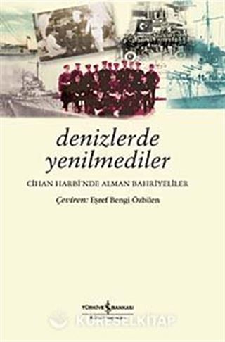 Denizlerde Yenilmediler