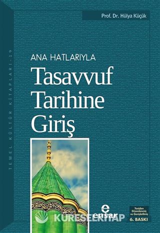 Anahatlarıyla Tasavvuf Tarihine Giriş