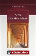 Sözü Müstakim Kılmak 1