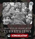 Travels In Search of Turkey's Jews