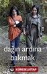 Dağın Ardına Bakmak