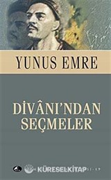 Yunus Emre Divanı'ndan Seçmeler (Cep Boy)