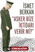 Asker Bize İktidarı Verir mi?